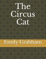 The Circus Cat B08R689P77 Book Cover