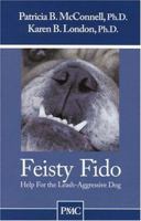 Feisty Fido 1891767070 Book Cover