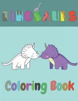 Dinosaur Coloring Book: For Kids Ages 3-8 1072724073 Book Cover