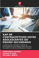 Kap de Contraceptivos Entre Adolescentes Do Ensino Secundário 6206381048 Book Cover