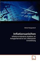 Inflationsanleihen: Inflationsindexierte Anleihen als Anlagealternative bei inflationärer Entwicklung 363927704X Book Cover