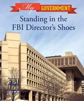 Standing in the FBI Director's Shoes 1502630664 Book Cover