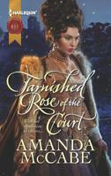 Tarnished Rose of the Court 0373297106 Book Cover