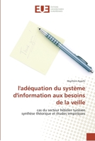 L''Ada(c)Quation Du Systa]me D''Information Aux Besoins de La Veille 613156373X Book Cover