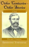 Other Centuries--Other Stories 0738865966 Book Cover