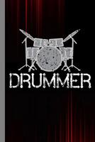 Drummer: Drums Instrumental Gift for Musicians (6x9) Music Notes Paper 1093683724 Book Cover