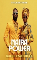 Naira Power (Pacesetters) 0333336380 Book Cover