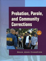 Probation, Parole, and Community Corrections (4th Edition) 002320592X Book Cover