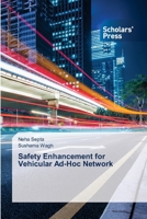 Safety Enhancement for Vehicular Ad-Hoc Network 3639664779 Book Cover