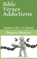 Bible Verses Addictions: Psalms 119 (plain) 1699347476 Book Cover
