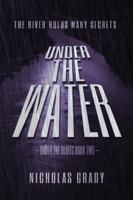 Under the Water: The river holds many secrets B0CY4PLP51 Book Cover