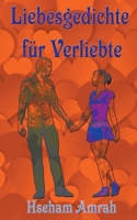 Liebesgedichte für Verliebte B0BTV1DNJX Book Cover