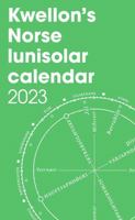 Kwellon's Norse Lunisolar Calendar 2023 1471027562 Book Cover