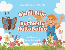 Biddi Blue and the Butterfly Hullabaloo 0646724835 Book Cover