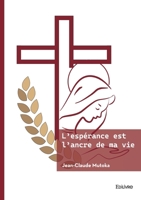 L'espérance est l'ancre de ma vie (French Edition) 2414812486 Book Cover