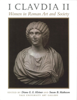 I Claudia II: Women in Roman Art and Society 0292743408 Book Cover