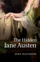 The Hidden Jane Austen 1107643643 Book Cover