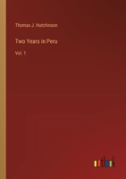 Two Years in Peru: Vol. 1 3385202205 Book Cover