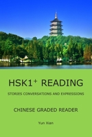 HSK1+ Reading: Chinese Graded Reader (Chinese HSK Graded Readers) B08JRCZTJW Book Cover