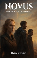Novus: Una Historia de Valentía - Parte 1 B0C7J877F1 Book Cover