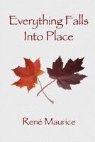 Everything Falls Into Place 1519331495 Book Cover