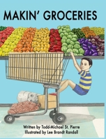 Makin' Groceries 0974260266 Book Cover