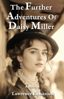 Further Adventures of Daisy Miller 1965784151 Book Cover