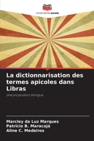 La dictionnarisation des termes apicoles dans Libras (French Edition) 6208227011 Book Cover