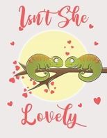 Isn't She Lovely: Cute Lizards For Kids Composition 8.5 by 11 Notebook Valentine Card Alternative 1654628875 Book Cover