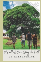 It's All of Our Story to Tell B0939M9S8Z Book Cover