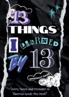 13 Things I Learned By 13 B0DWB2NWMB Book Cover