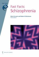 Schizophrenia (Fast Facts Series) 1903734932 Book Cover