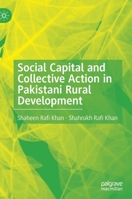 Social Capital and Collective Action in Pakistani Rural Development 3030714497 Book Cover