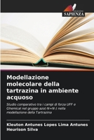 Modellazione molecolare della tartrazina in ambiente acquoso (Italian Edition) 6208635381 Book Cover