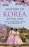 History of Korea after 1945: Korea, the divided country after World War II 3967160483 Book Cover