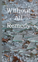 Without All Remedy 1789551803 Book Cover