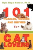 101 Puzzles, Riddles and Rhymes for Cat Lovers 1607911507 Book Cover