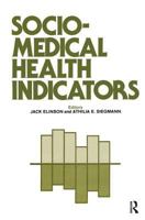 Sociomedical Health Indicators 0895030136 Book Cover