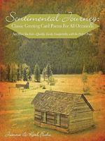 Sentimental Journey: Classic Greeting Card Poems for All Occasions: Say What You Feel-Quickly, Easily, Comfortably, with the Perfect Poem 1440147140 Book Cover