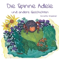Die Spinne Adele und andere Geschichten 3960745508 Book Cover