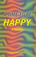 A Time to Be Happy 1013593782 Book Cover