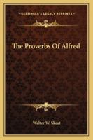 The Proverbs Of Alfred 1017422621 Book Cover