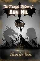 The Dragon Riders of Aen Nil: The Academy Year Three B0H65LYMQD Book Cover