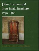 John Cannon and Brass-Inlaid Furniture, 1730-1760 0300058128 Book Cover