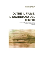 Oltre il fiume, il guardiano del tempio (Italian Edition) 8831628682 Book Cover