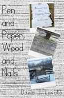 Pen and Paper, Wood and Nails 1523848871 Book Cover