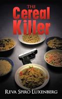 The Cereal Killer: A Sadie Weinstein Mystery 1463437587 Book Cover