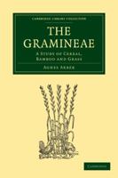 The Gramineae: A Study of Cereal, Bamboo and Grass 1108017312 Book Cover
