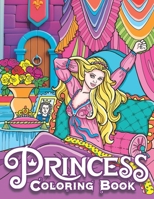 Princess Coloring Book: Coloring Book for Girls, with Over 50 Enchanting Pages to Explore a Magical World of Princesses B0CPXK4867 Book Cover