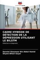 Cadre Hybride de Détection de la Dépression Utilisant Le Bilstm 6203250791 Book Cover